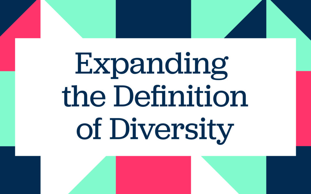 Expanding the Definition of Diversity